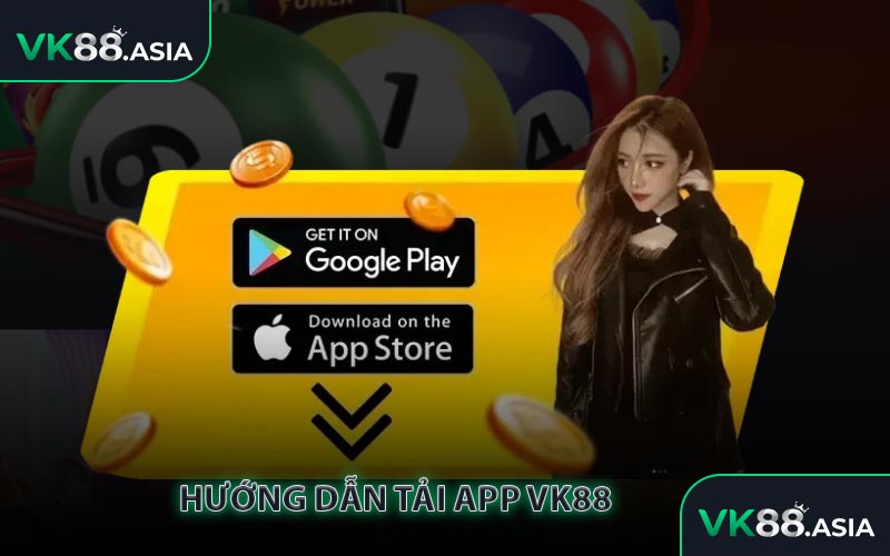 Hướng dẫn tải app VK88